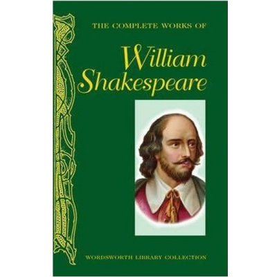 The Complete Works of William Shak - W. Shakespeare – Zbozi.Blesk.cz