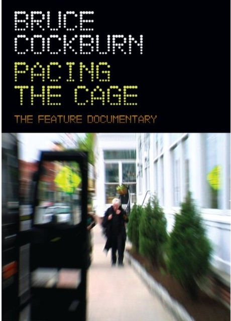 Bruce Cockburn: Pacing the Cage DVD