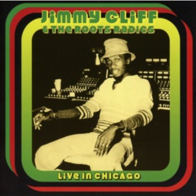 Jimmy Cliff - Live in Chicago - Live Recording CD – Zboží Mobilmania