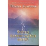 Světlo nanebevzatých mistrů Diana Cooper – Hledejceny.cz