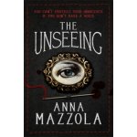 Unseeing - A twisting tale of family secrets (Mazzola Anna) – Hledejceny.cz