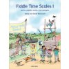 Noty a zpěvník Fiddle Time Scales 1