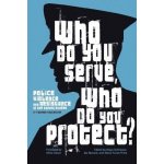 Who Do You Serve, Who Do You Protect? – Hledejceny.cz