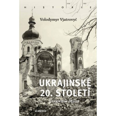 Ukrajinské 20. století - Vjatrovyč Volodymyr – Zboží Mobilmania