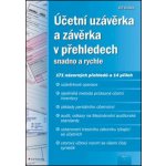 Účetní uzávěrka a závěrka v přehledech snadno a rychle - Jiří Dušek – Zbozi.Blesk.cz