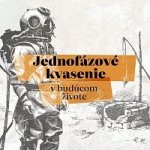 Jednofazove Kvasenie - V Buducom Zivote CD – Hledejceny.cz