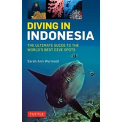 Diving in Indonesia - Wormald Sarah Ann – Hledejceny.cz