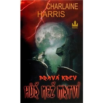 Pravá krev - Bezpochyby mrtví - Harris Charlaine