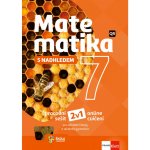 Matematika 7 s nadhledem pro ZŠ a víceletá gymnázia - Hybridní pracovní sešit 2v1 - kolektiv autorů – Hledejceny.cz