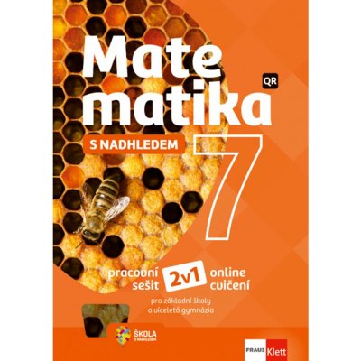 Matematika 7 s nadhledem pro ZŠ a víceletá gymnázia - Hybridní pracovní sešit 2v1 - kolektiv autorů – Hledejceny.cz