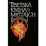 Tibetská kniha mrtvých - Kolmaš Josef – Hledejceny.cz