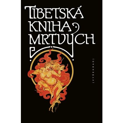 Tibetská kniha mrtvých - Kolmaš Josef – Hledejceny.cz