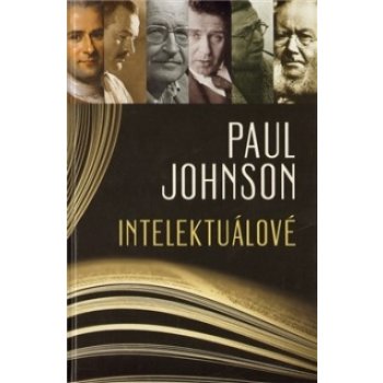 Intelektuálové - Paul Johnson