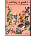 Se zvířátky do pohádky - čítanka a pracovní sešit - Jiřina Brožová 1-54 – Zboží Dáma