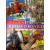 Kniha Velká kniha o koních