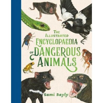 Illustrated Encyclopaedia of Dangerous Animals – Zbozi.Blesk.cz