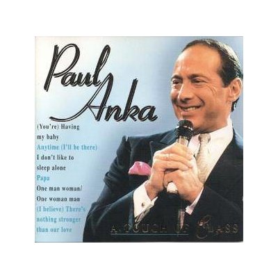 Paul Anka - A TOUGH OF GLASS CD