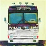 Willie Nelson - Lost Highway CD – Hledejceny.cz