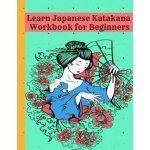 Learn Japanese Katakana Workbook for Beginners – Zbozi.Blesk.cz