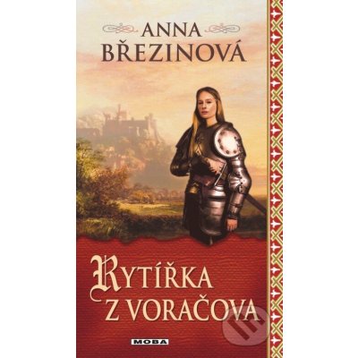 Rytířka z Voračova - Anna Březinová – Hledejceny.cz