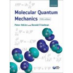 Molecular Quantum Mechanic - P. Atkins, R. Friedman – Hledejceny.cz