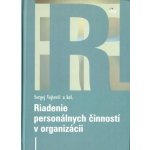 Riadenie personálnych činností v organizácii - Sergej Vojtovič a kol. – Hledejceny.cz