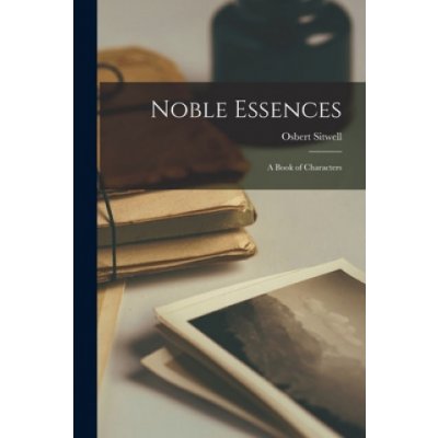 Noble Essences: a Book of Characters – Hledejceny.cz