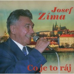 ZIMA, JOSEF - CO JE TO RAJ CD