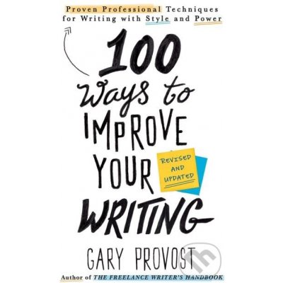 100 Ways To Improve Your Writing - Gary Provost