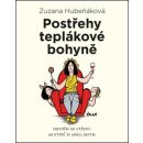 Kniha Postřehy teplákové bohyně - Hubeňáková Zuzana