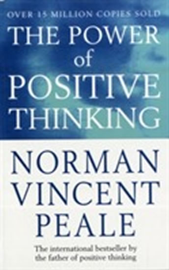 The Power of Positive Thinking - N. Peale