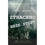 Ztraceno beze stopy - Paul Gelder – Hledejceny.cz