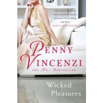 Penny Vincenzi: Wicked Pleasures