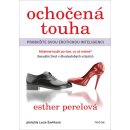 Ochočená touha - Probuďte svou erotickou inteligenci - Esther Perelová