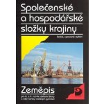 Společenské a hospodářské složky krajiny - Zeměpis pro 8. a 9. ročník ZŠ - Mirvald Stanislav, Štulc Miloslav, – Hledejceny.cz