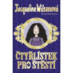 Čtyřlístek pro štěstí - Wilsonová Jacqueline – Hledejceny.cz