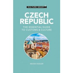 Czech Republic - Culture Smart!: The Essential Guide to Customs & Culture