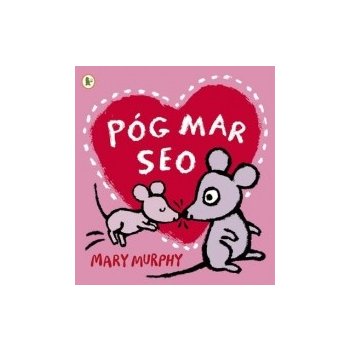 Pog Mar Seo (A Kiss Like This) - Walker Eireann