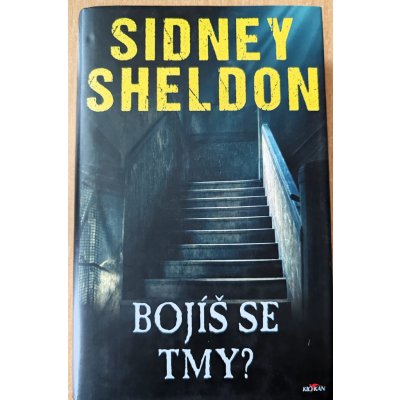 Bojíš se tmy Sheldon Sidney – Hledejceny.cz