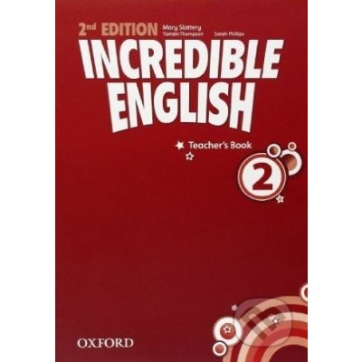 Incredible English 2 New Edition Teacher´s Book – Zbozi.Blesk.cz