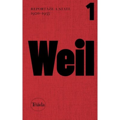Weil Jiří - Reportáže a stati 1920–1933 – Hledejceny.cz