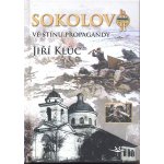 Sokolovo ve stínu propagandy - Jiří Kluc – Hledejceny.cz