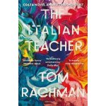 The Italian Teacher - Tom Rachman – Hledejceny.cz