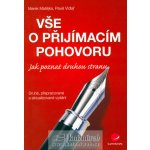 Vše o přijímacím pohovoru - Jak poznat druhou stranu 2., přepracované a aktualizované vydání – Hledejceny.cz