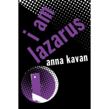 I am Lazarus - A. Kavan