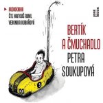 Bertík a čmuchadlo - Petra Soukupová – Hledejceny.cz