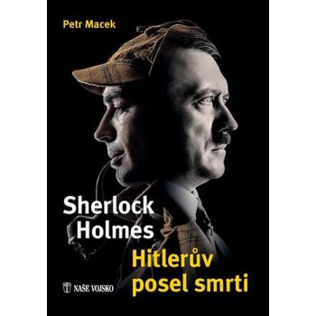 Sherlock Holmes – Hitlerův posel smrti - Petr Macek