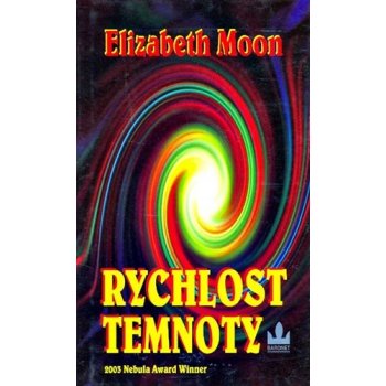 Rychlost temnoty - Elizabeth Moon