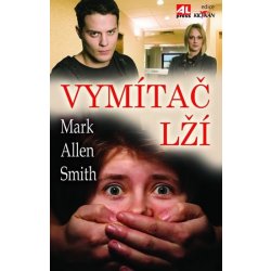 Vymítač lží - Smith Mark Allen