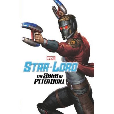 Star-lord: The Saga Of Peter Quill – Hledejceny.cz